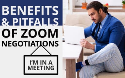 Zoom Negotiations Benefits & Pitfalls – Part 1