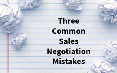 Three Common Sales Negotiation Mistakes