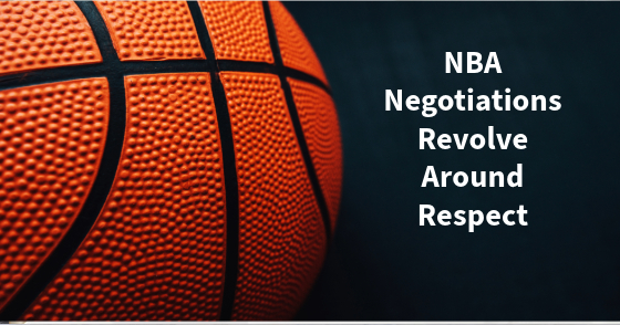 NBA Negotiations Revolve Around Respect